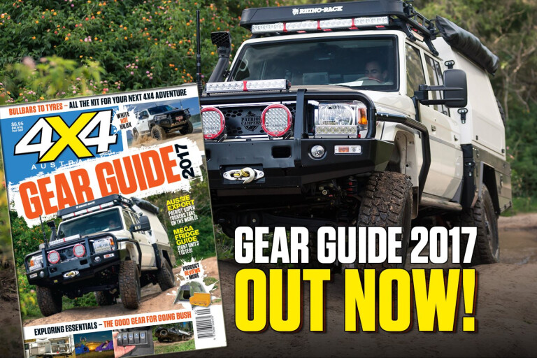4X4 Australia: Gear Guide 2017 OUT NOW