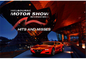 2009 Melbourne Motorshow Hits and Misses