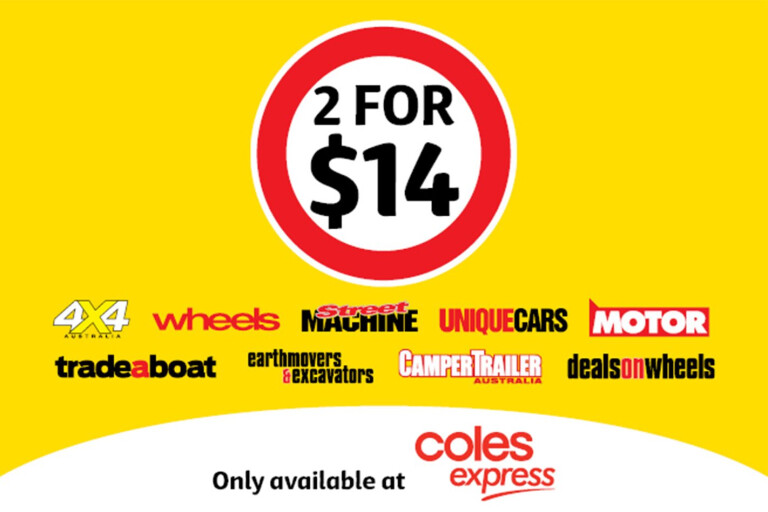 BUY TWO MAGAZINES FOR ONLY $14 FROM COLES EXPRESS