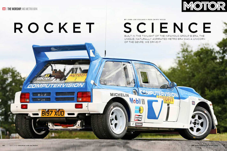 MOTOR Magazine April 2019 Issue MG Metro 6 R 4 Group B Rally Car Feature Jpg