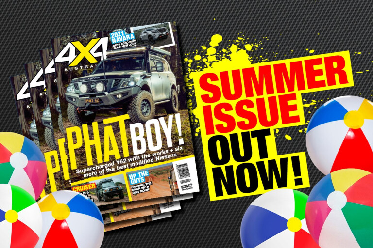 Summer 2021 issue of 4X4 Australia is out now